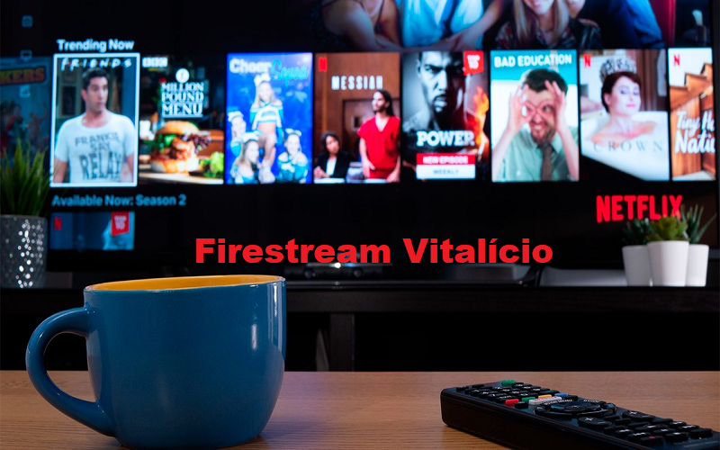 firestream vitalício é confiável